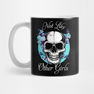 Skull Flower Not Like Other Girls Mug